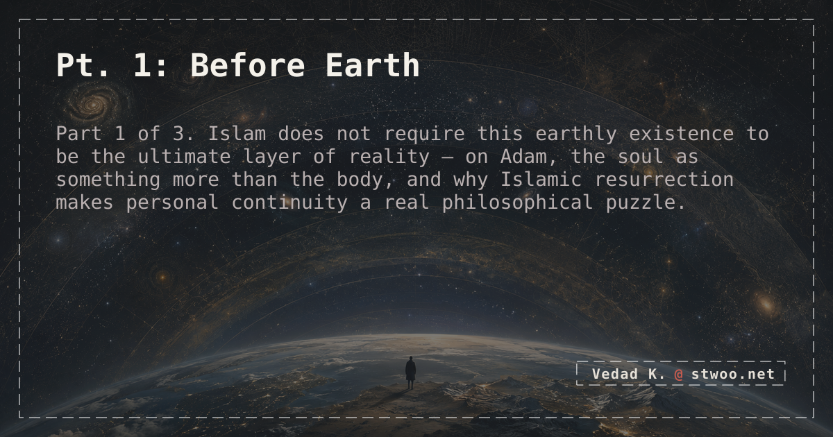 Pt. 1: Before Earth